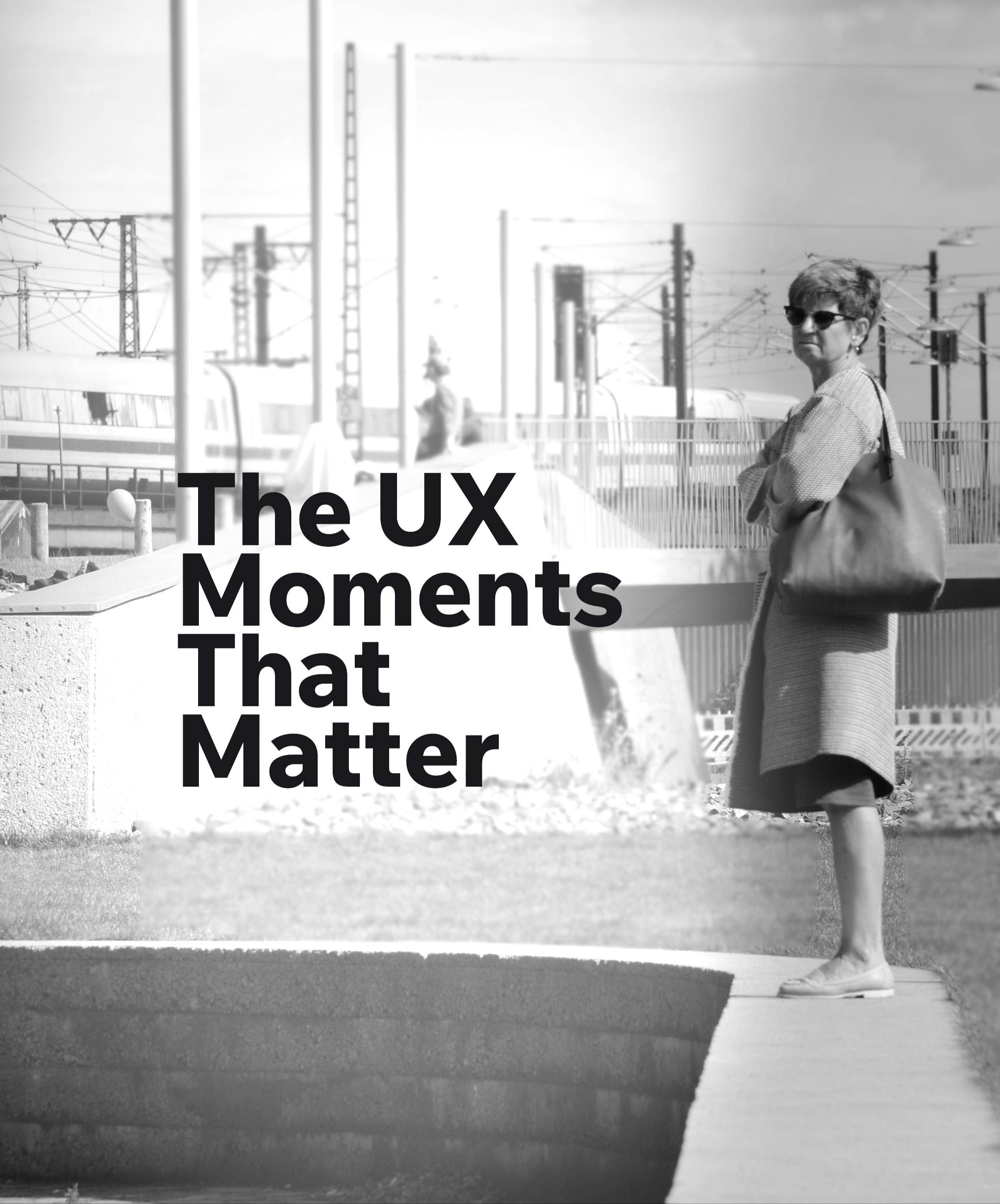 The UX Moments That Matter